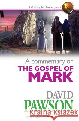 A Commentary on the Gospel of Mark David Pawson 9780957529021 Anchor Recordings - książka