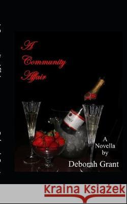 A Community Affair Deborah Grant 9781698522487 Independently Published - książka