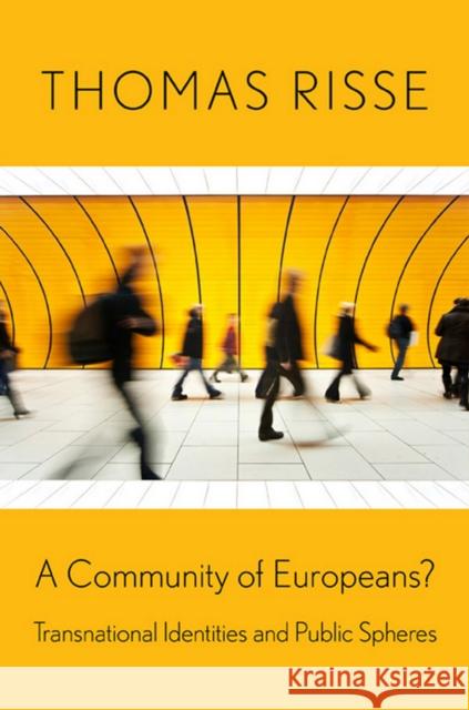 A Community of Europeans? Risse, Thomas 9780801446634 Cornell University Press - książka