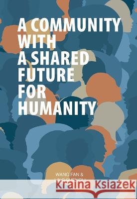 A Community with a Shared Future for Humanity Fan Wang Shengli Ling 9781487811273 Royal Collins Publishing Company - książka