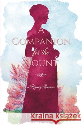 A Companion for the Count: A Regency Romance Sally Britton 9781947005297 Pink Citrus Books - książka