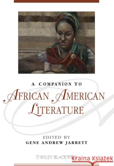 A Companion to African American Literature Gene Andrew Jarrett 9781118438787  - książka