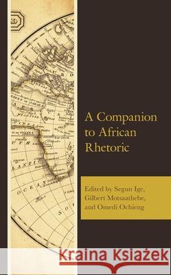 A Companion to African Rhetoric  9781793647658 Lexington Books - książka