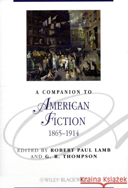 A Companion to American Fiction, 1865 - 1914  9781405195539 JOHN WILEY AND SONS LTD - książka