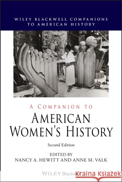 A Companion to American Women's History Nancy A. Hewitt 9781119522638 Wiley-Blackwell - książka