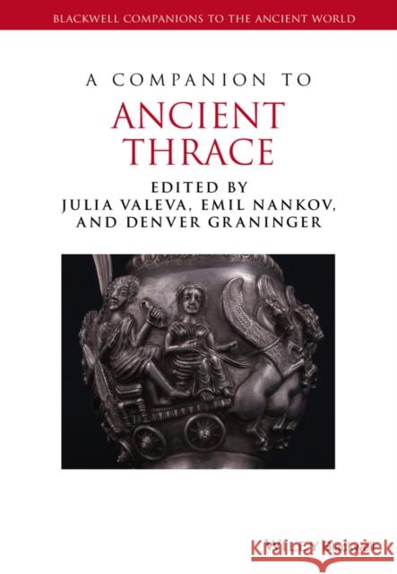 A Companion to Ancient Thrace  9781444351040 John Wiley & Sons - książka