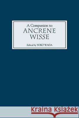 A Companion to Ancrene Wisse Yoko Wada 9781843842439 Boydell & Brewer - książka