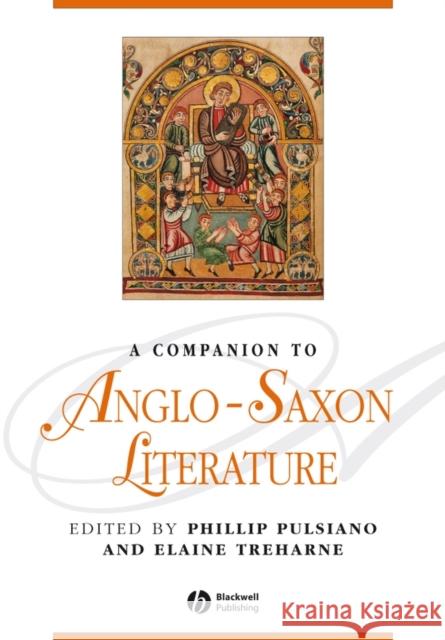 A Companion to Anglo-Saxon Literature Phillip Pulsiano Elaine Treharne Elaine Treharne 9781405176095 Blackwell Publishers - książka