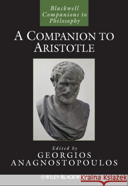 A Companion to Aristotle Anagnostopoulos                          Georgios Anagnostopoulos Georgios Anagnostopoulos 9781405122238 Wiley-Blackwell - książka