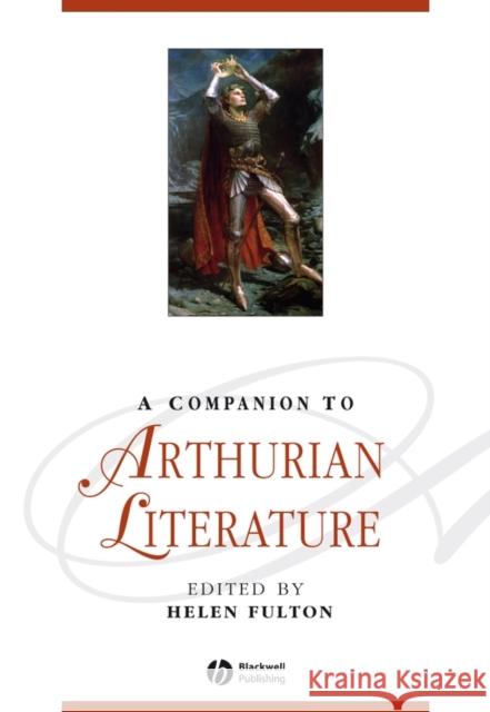 A Companion to Arthurian Literature Helen Fulton 9780470672372  - książka