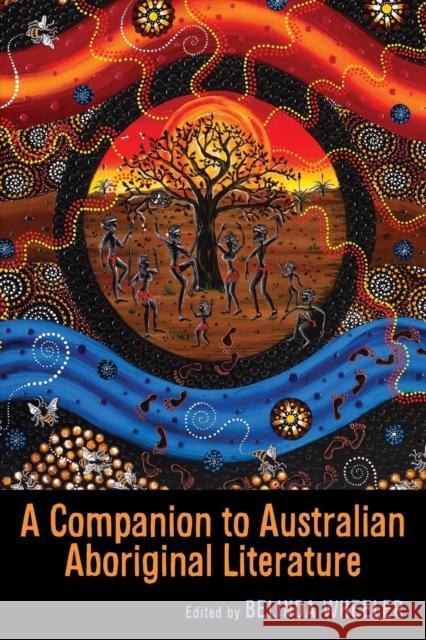 A Companion to Australian Aboriginal Literature Belinda Wheeler 9781571139382 Camden House (NY) - książka