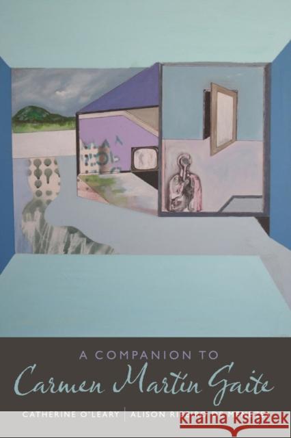 A Companion to Carmen Martín Gaite O'Leary, Catherine 9781855662810 Tamesis Books - książka