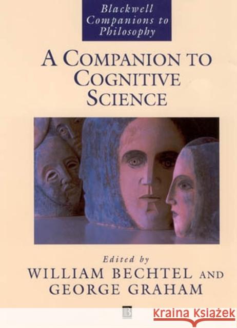 A Companion to Cognitive Science George Graham William Bechtel 9781557865427 Blackwell Publishers - książka