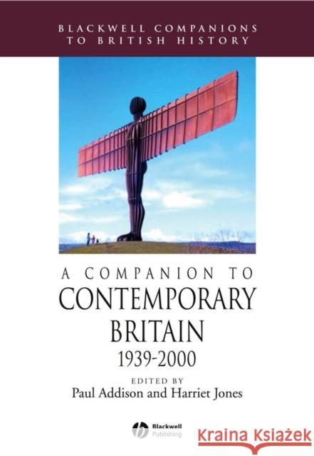 A Companion to Contemporary Britain 1939 - 2000 Paul Addison 9781405167307  - książka