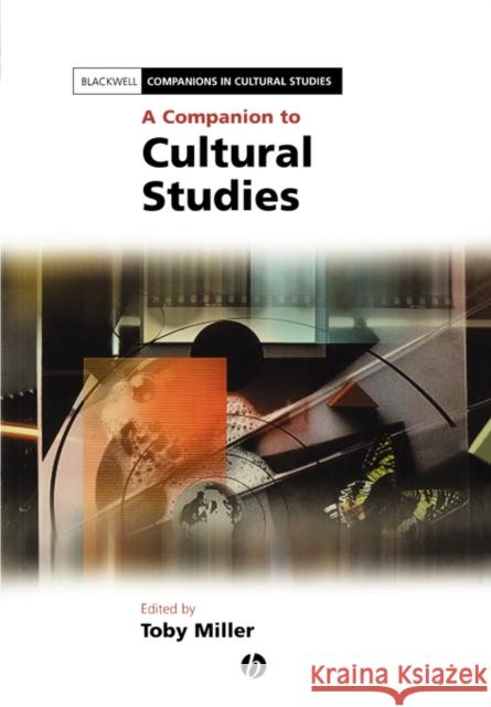 A Companion to Cultural Studies Toby Miller 9781405141758 Blackwell Publishers - książka