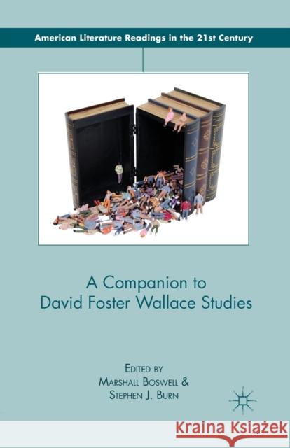 A Companion to David Foster Wallace Studies Stephen J. Burn Marshall Boswell M. Boswell 9781349341122 Palgrave MacMillan - książka