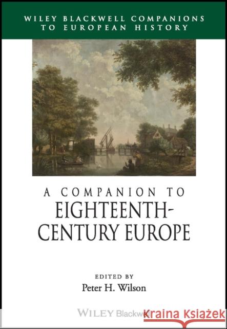 A Companion to Eighteenth-Century Europe  9781118730027 John Wiley & Sons - książka