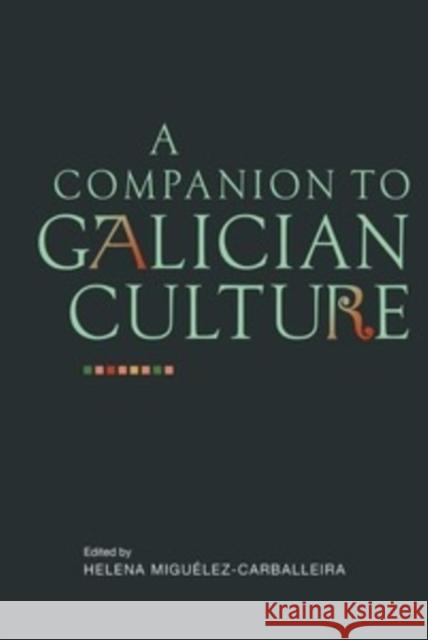 A Companion to Galician Culture  9781855662773 Tamesis Books - książka