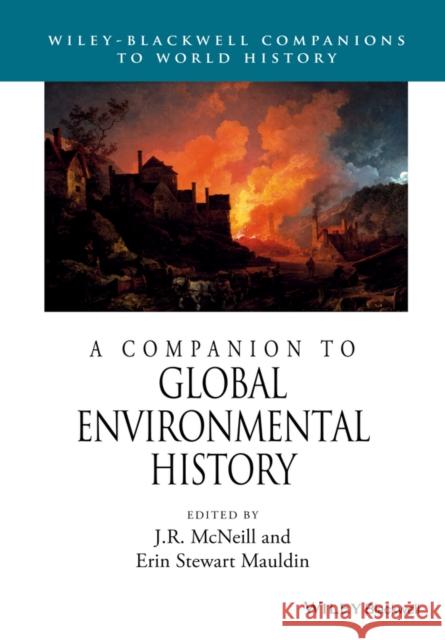 A Companion to Global Environmental History  9781118977538 John Wiley & Sons - książka