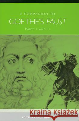 A Companion to Goethe's Faust: Parts I and II Paul Bishop 9781571133359 Camden House (NY) - książka