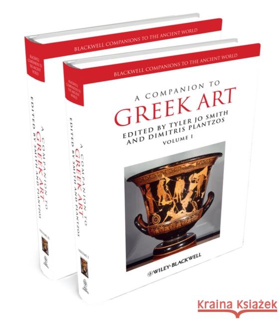 A Companion to Greek Art 2 Volume Set: Blackwell Companions to the Ancient World Smith, Tyler Jo 9781405186049 Wiley-Blackwell - książka