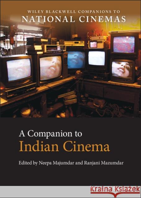 A Companion to Indian Cinema Neepa Majumdar Ranjani Mazumdar 9781119048190 Wiley-Blackwell - książka