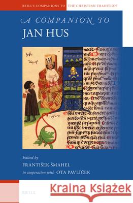 A Companion to Jan Hus Ota Pavlicek, František Šmahel 9789004280557 Brill - książka