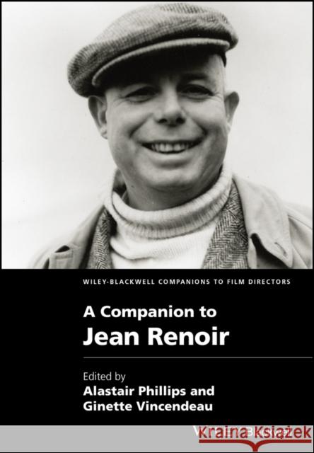 A Companion to Jean Renoir Alastair Phillips 9781444338539  - książka