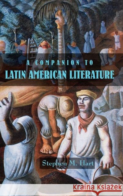 A Companion to Latin American Literature Stephen M. Hart 9781855661479 Tamesis Books - książka