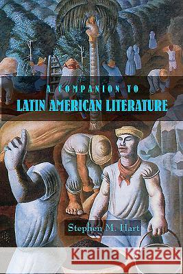 A Companion to Latin American Literature Stephen M. Hart 9781855662117 Tamesis Books - książka