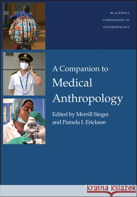 A Companion to Medical Anthropology  9781118863213 John Wiley & Sons - książka