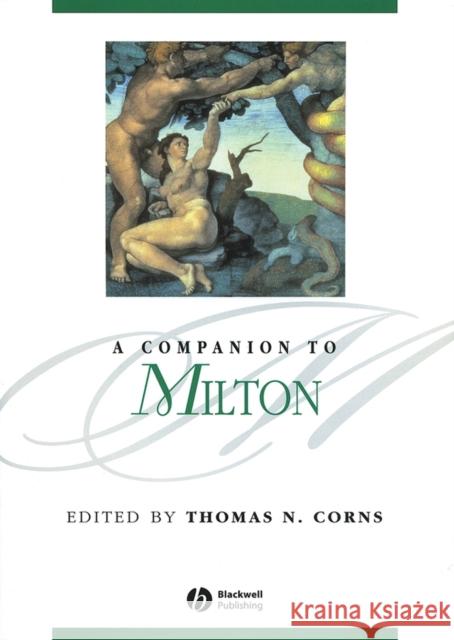 A Companion to Milton Thomas N. Corns 9781405113700 Blackwell Publishers - książka