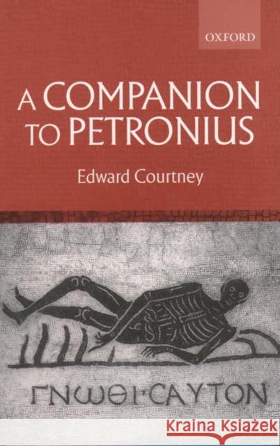 A Companion to Petronius Edward Courtney 9780199245949  - książka