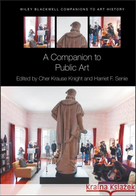 A Companion to Public Art Cher Krause Knight Harriet F. Senie Dana Arnold 9781119190806 Wiley-Blackwell - książka