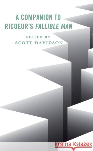 A Companion to Ricoeur's Fallible Man Scott Davidson Jean-Luc Amalric Luz Asc Ascarate 9781498587112 Lexington Books - książka