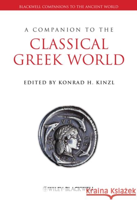 A Companion to the Classical Greek World Konrad H Kinzl 9781444334128  - książka