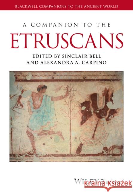 A Companion to the Etruscans Sinclair Bell 9781118352748 Wiley-Blackwell - książka