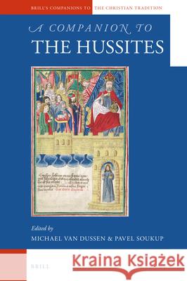 A Companion to the Hussites Michael Van Dussen, Pavel Soukup 9789004397866 Brill - książka