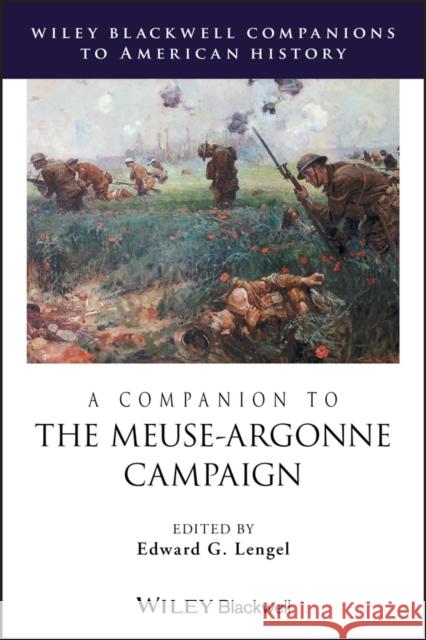 A Companion to the Meuse-Argonne Campaign  9781444350944 John Wiley & Sons - książka