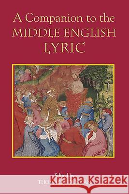 A Companion to the Middle English Lyric Thomas G. Duncan 9781843842132 Boydell & Brewer - książka