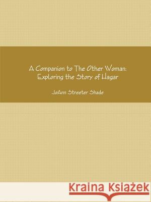 A Companion to The Other Woman: A Directed Journal Shade, Joann Streeter 9781105969393 Lulu.com - książka