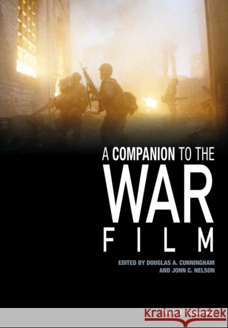 A Companion to the War Film  9781118288894 John Wiley & Sons - książka