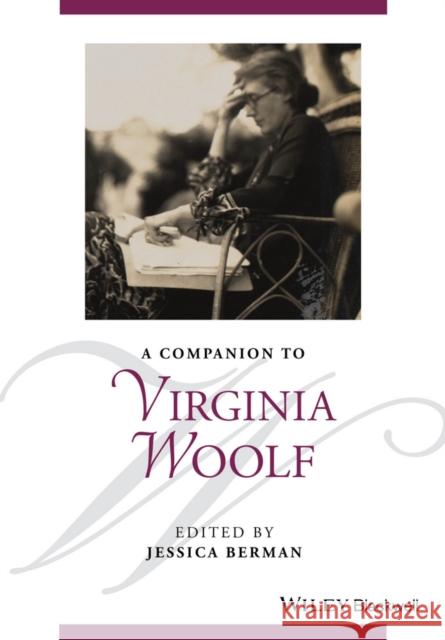 A Companion to Virginia Woolf Berman, Jessica 9781118457887 John Wiley & Sons - książka