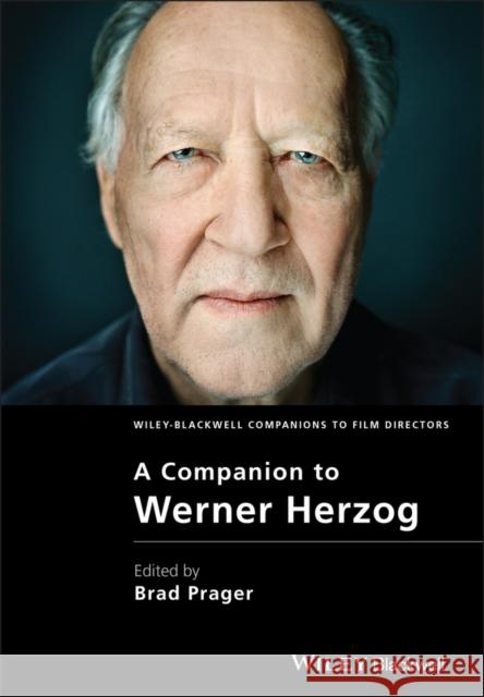 A Companion to Werner Herzog Brad Prager 9781405194402 Wiley & Sons - książka