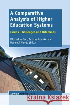 A Comparative Analysis of Higher Education Systems Michael Kariwo Tatiana Gounko Musembi Nungu 9789462095311 Sense Publishers - książka