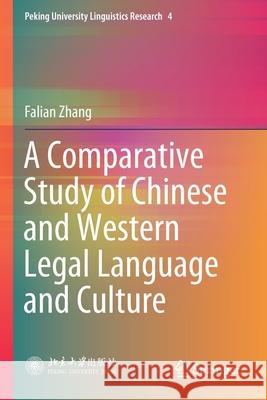 A Comparative Study of Chinese and Western Legal Language and Culture Falian Zhang 9789811593499 Springer - książka