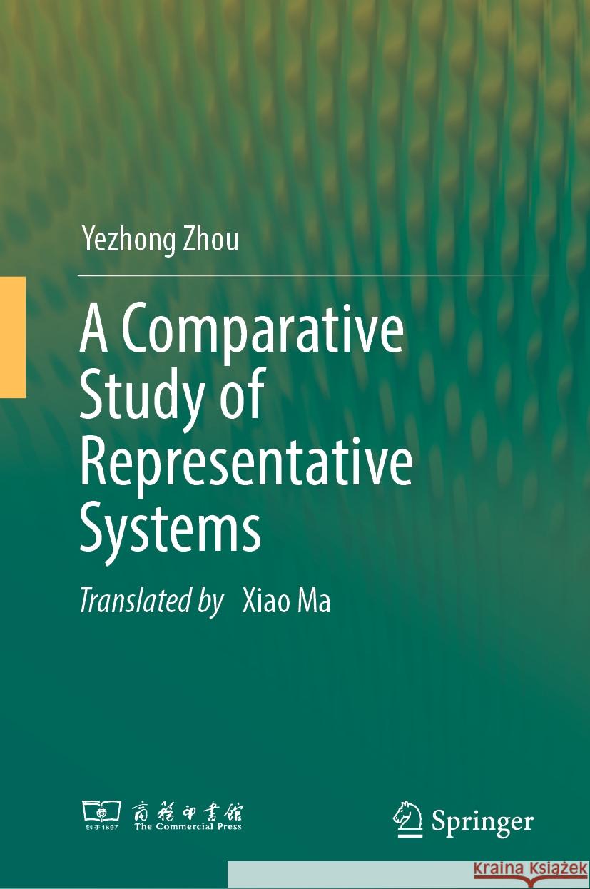 A Comparative Study of Representative Systems Yezhong Zhou Xiao Ma 9789811541858 Springer - książka