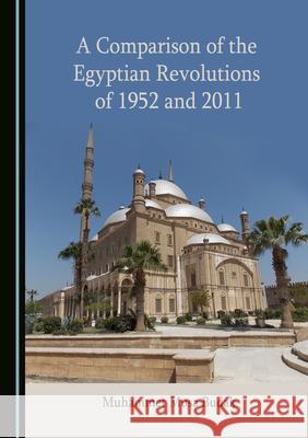 A Comparison of the Egyptian Revolutions of 1952 and 2011 Muhammet Musa Budak 9781527577244 Cambridge Scholars Publishing - książka