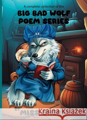 A Complete Collection of the Big Bad Wolf Poem Series Sherry 9781068165986 Miss Sherry - książka