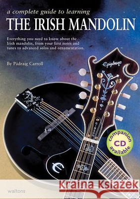 A Complete Guide to Learning the Irish Mandolin  9781857200546 Mel Bay Publications - książka
